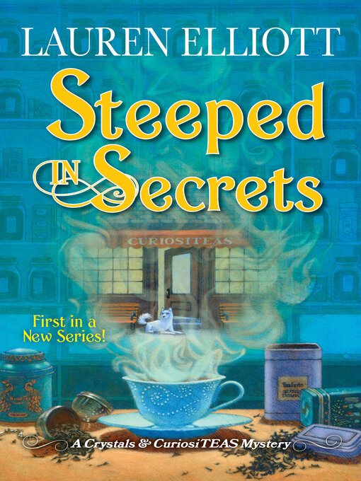 Title details for Steeped in Secrets by Lauren Elliott - Available